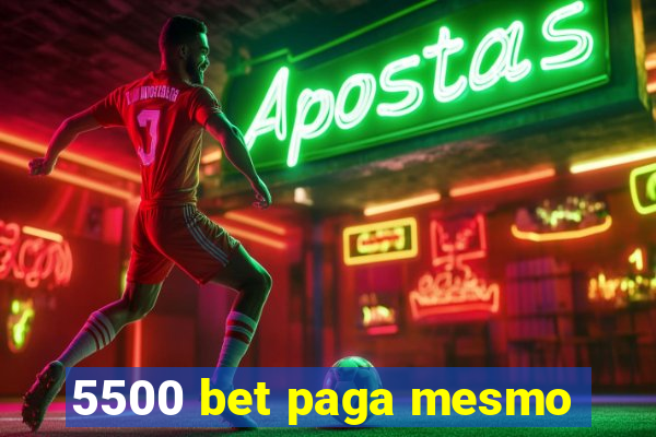 5500 bet paga mesmo